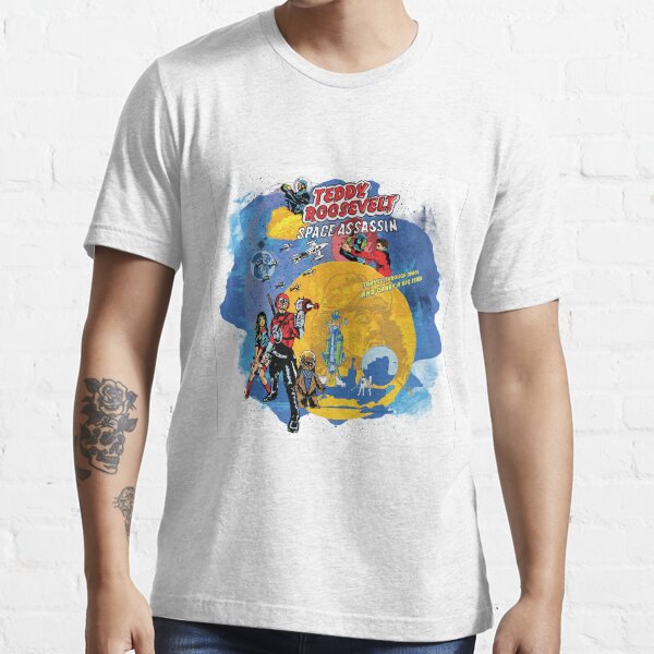 Teddy Roosevelt - Space Assassin! t-shirt Essential T-Shirt