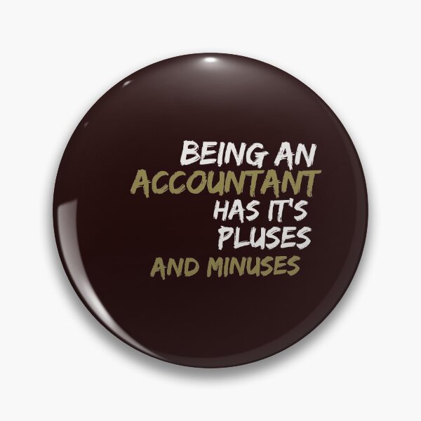 Item preview, Funny Accountant & CPA Gift Accountancy has pluses & minuses designed and sold by LGamble12345.
