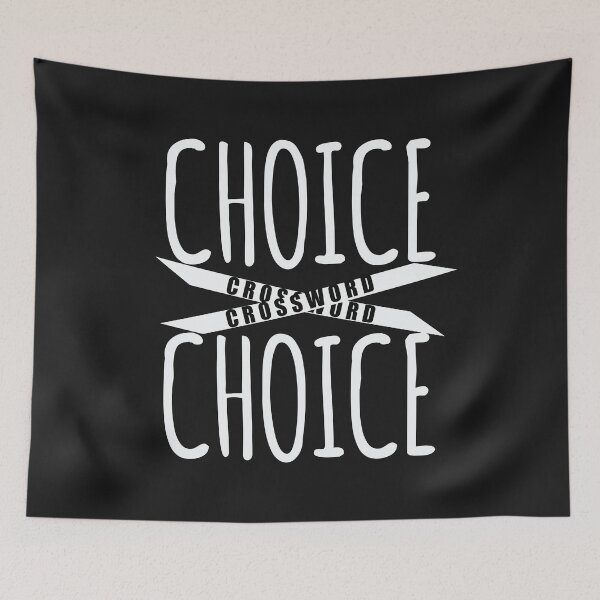 Item preview, CHOICE CROSSWORD designed and sold by amadonms.