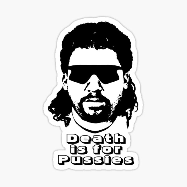 Item preview, Kenny Powers - Death is for Pussies! designed and sold by tragbar.
