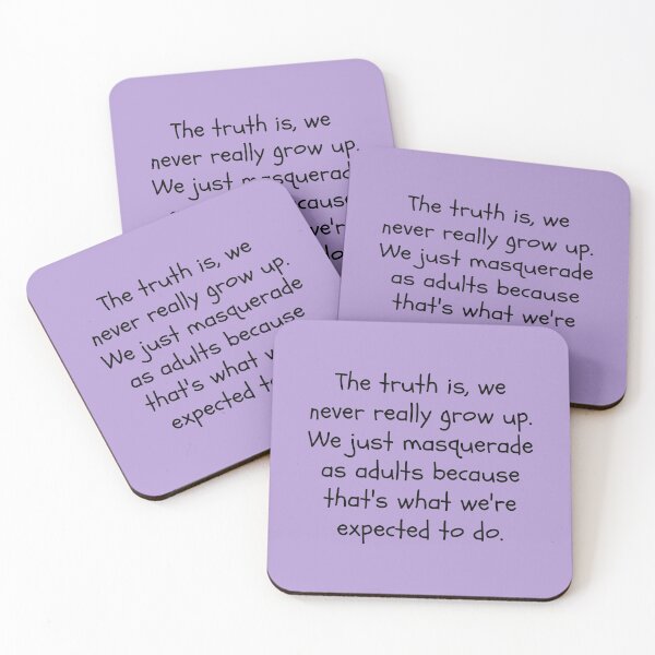 Item preview, Masquerading Adult Quote designed and sold by MysticalCrazy.