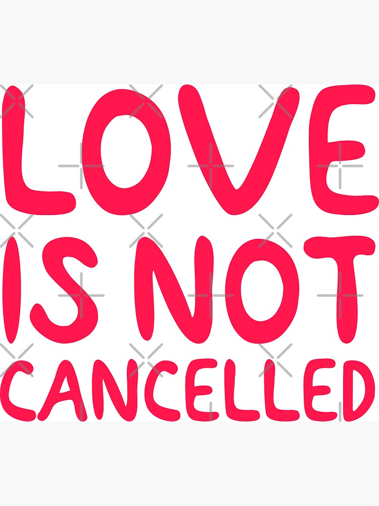 love-is-not-cancelled-magnet-for-sale-by-emptystickers-redbubble