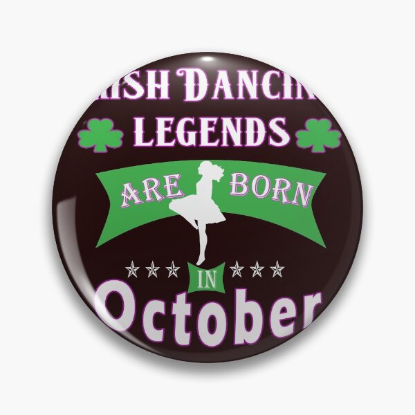 Item preview, Irish Dancing legends are born in September designed and sold by LGamble12345.