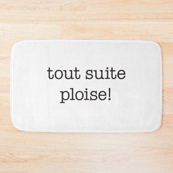 Item preview, Tout suite ploise! – Kath & Kim – Black type designed and sold by VonBraun.