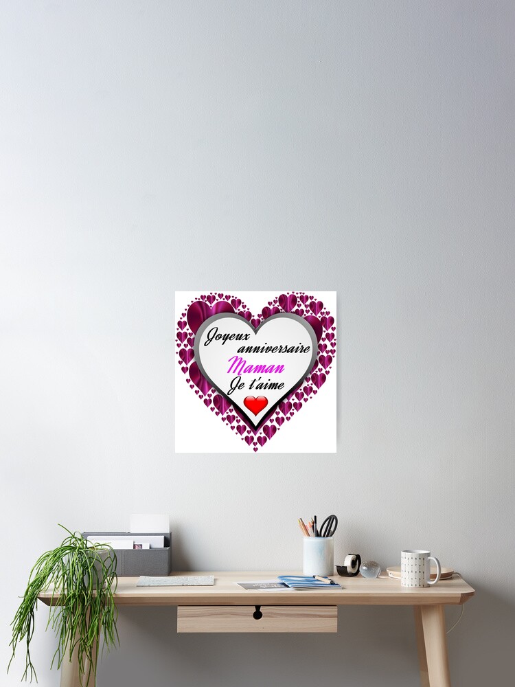 Poster Cœur Joyeux Anniversaire Maman Par Eric1450 Redbubble