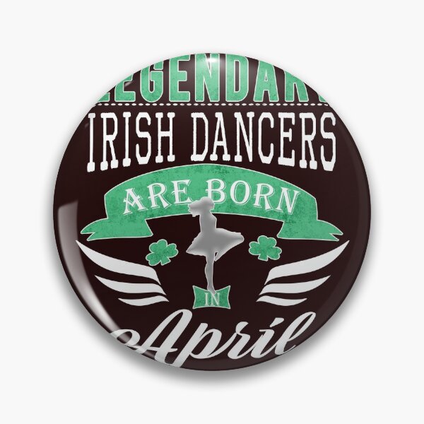 Item preview, Legendary irish dancers are born in April girls on green designed and sold by LGamble12345.