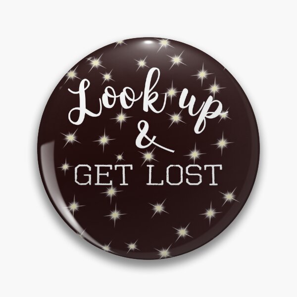 Item preview, Look UP and Get Lost Astronomy Star Gazer Gift Design designed and sold by LGamble12345.