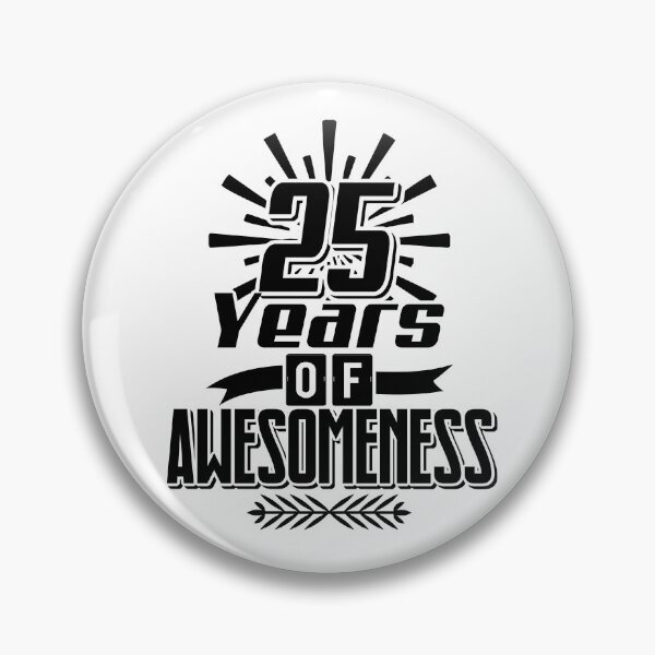 Item preview, 25 years of awesomeness. designed and sold by Cutebutfunny.