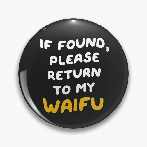 Item preview, If Found, Please Return to the Waifu / I'm the Waifu (Couple Shirt) Version 2 designed and sold by teeworthy.