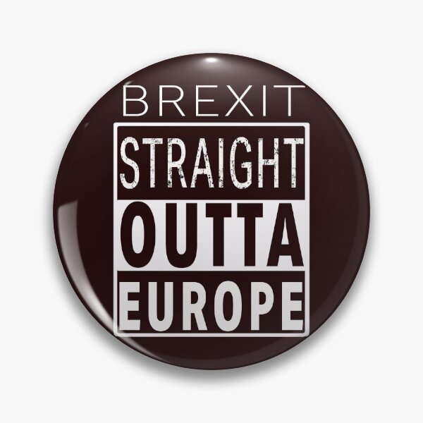 Item preview, Funny Brexit Straight Outta Europe Design designed and sold by LGamble12345.