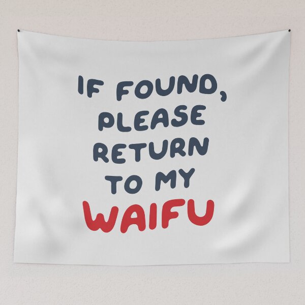 Item preview, If Found, Please Return to the Waifu / I'm the Waifu (Couple Shirt) Version 3 designed and sold by teeworthy.