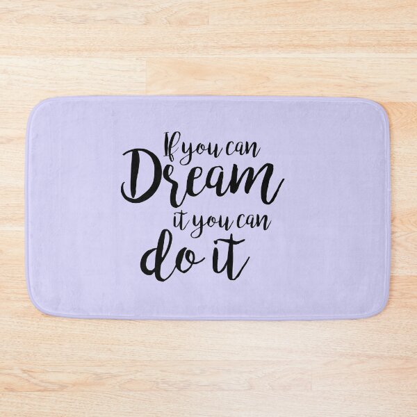 Item preview, If you can dream it, you can do it designed and sold by IniDreams.