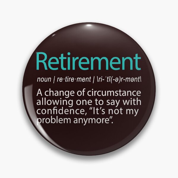 Item preview, Funny Retirement Not my Problem anymore Gift design designed and sold by LGamble12345.