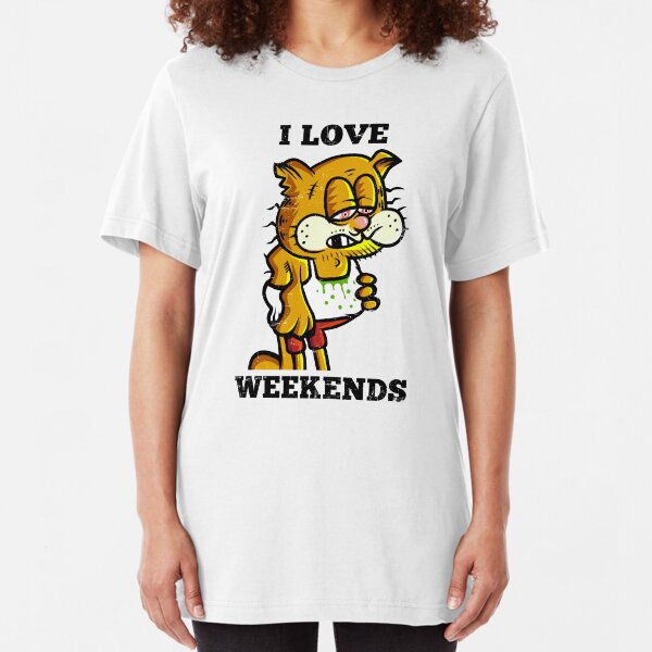 I Love Weekends Slim Fit T-Shirt