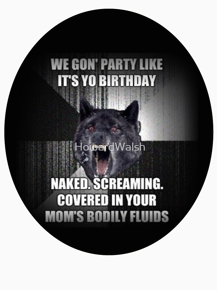Funny Wolf Meme - Hilarious Wolf Birthday meme by HowardWalsh