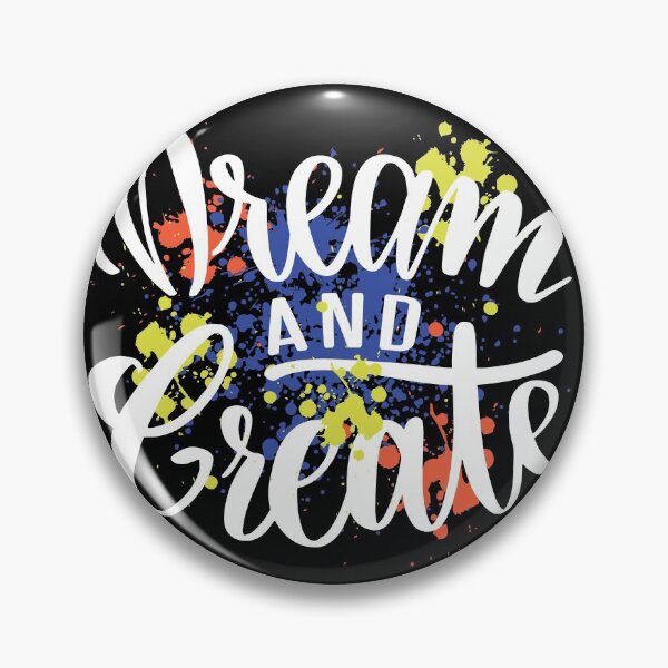 Item preview, Dream and Create is a motivational quote  with paint splashes designed and sold by FFelder.