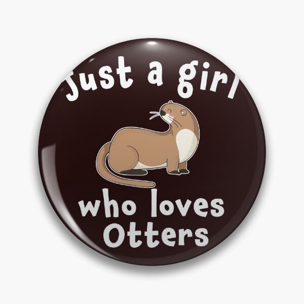Item preview, Cute Just a girl who loves otters designed and sold by LGamble12345.