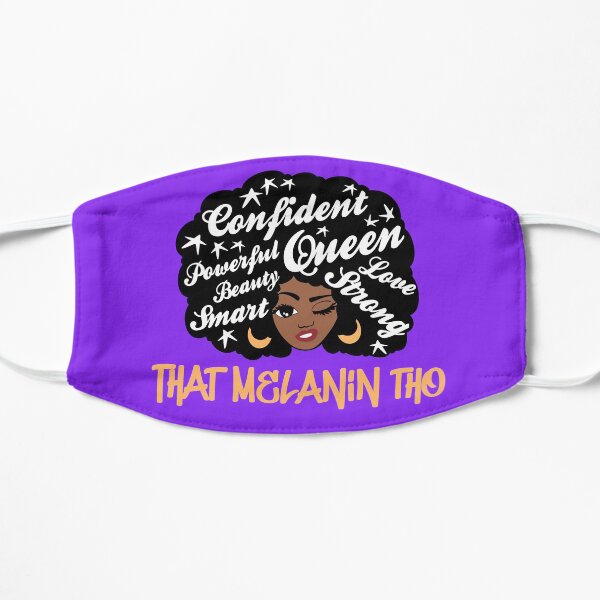 That Melanin Tho™ Love Confident Powerful Beauty Smart Strong Queen Mask