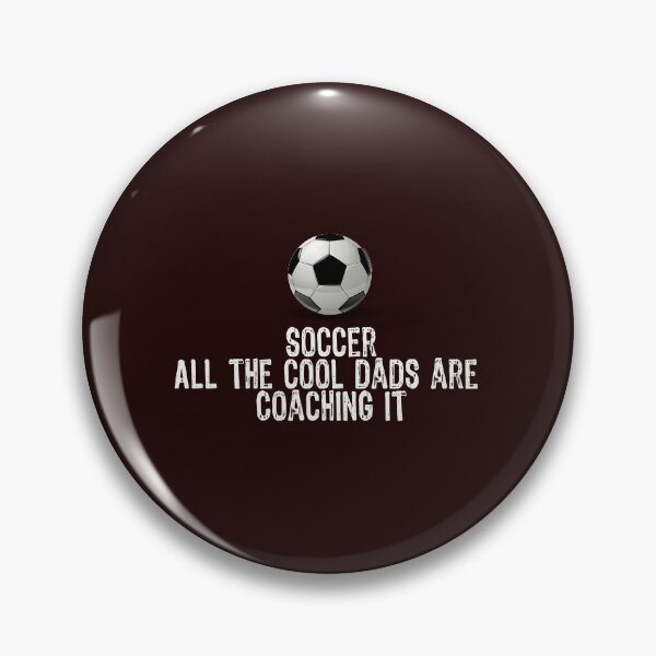 Item preview, Funny Soccer All the Cool Dads are Coaching it Design designed and sold by LGamble12345.