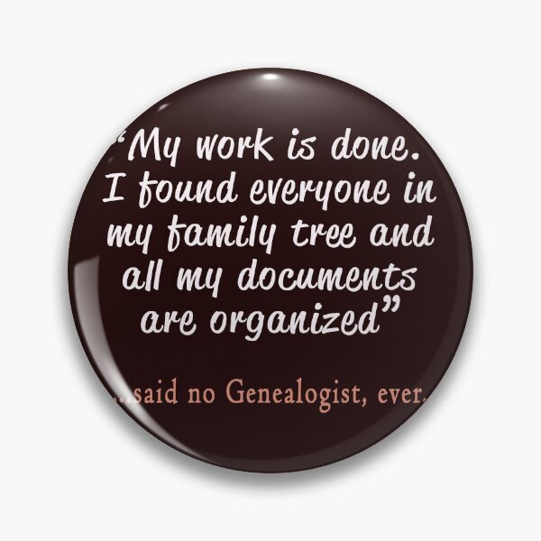 Item preview, Funny Said no Genealogist ever gift for genealogy buffs designed and sold by LGamble12345.