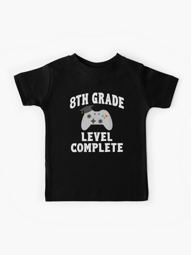 8th Grade Level Complete Graduation Gamer Kids T Shirt By Jonathancallas Redbubble