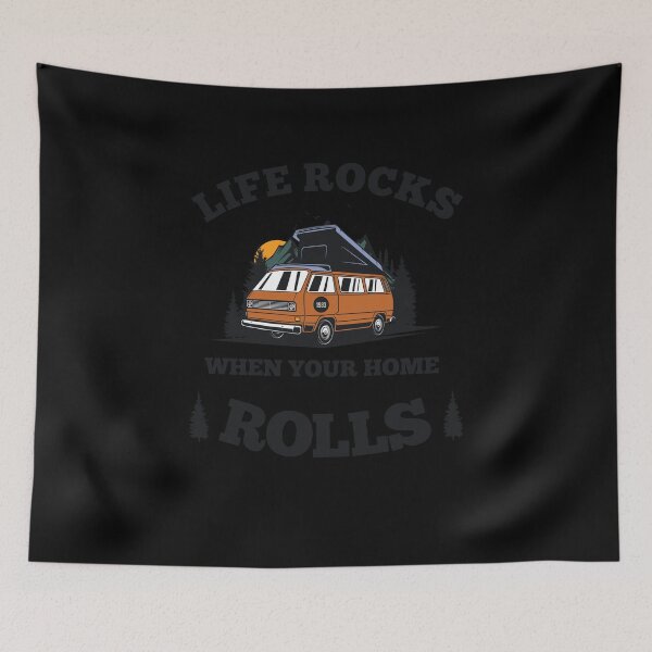 Item preview, Life Rocks when you Home rolls - Motorhome designed and sold by m-huppmann.
