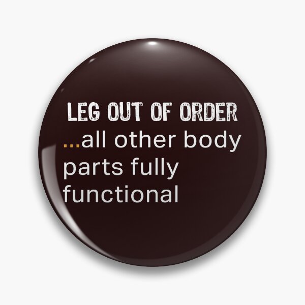Item preview, Awesome broken Leg Out of Order Funny Gift Design designed and sold by LGamble12345.
