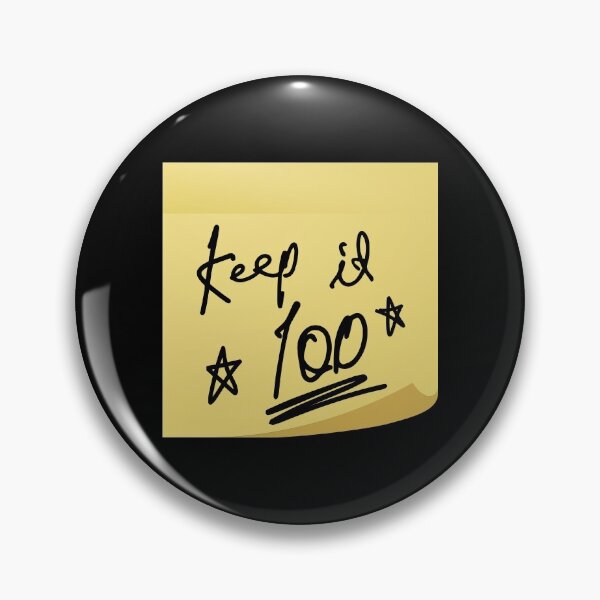 Item preview, Keep It 100 designed and sold by MerchHouse.