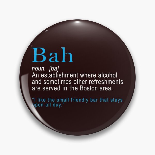 Item preview, Bah Boston accent funny Bar design designed and sold by LGamble12345.