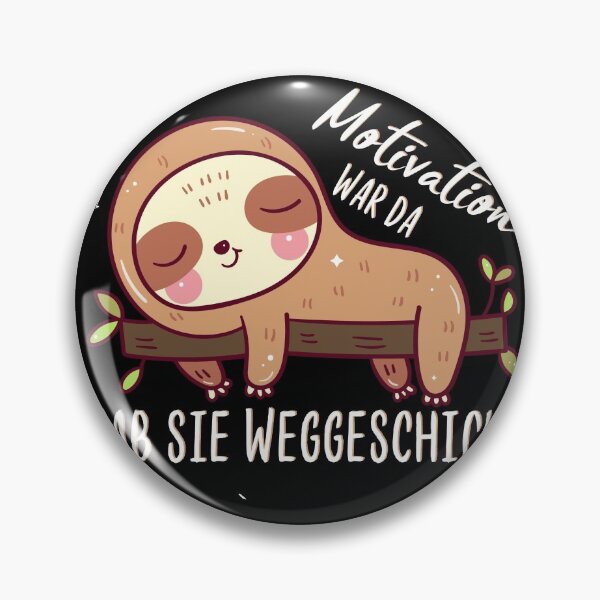 Artikelvorschau, Motivation war da, hab sie weggeschickt - Faultier entworfen und verkauft von m-huppmann.
