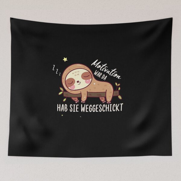 Item preview, Motivation was there, sent them away - sloth designed and sold by m-huppmann.