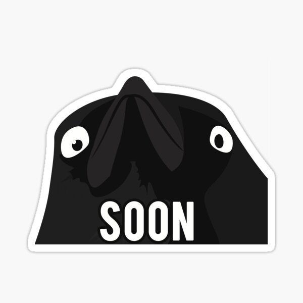 Item preview, Soon Crow Meme designed and sold by FinestMeme.