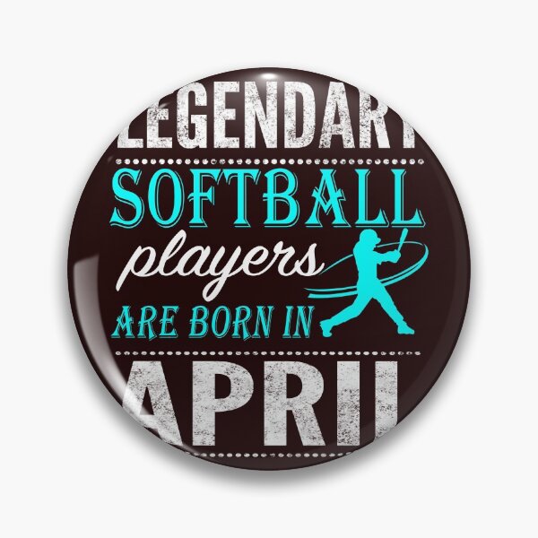 Item preview, Softball Legends are born in April designed and sold by LGamble12345.