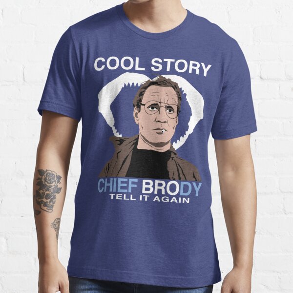 Cool Story Chief Brody Essential T-Shirt
