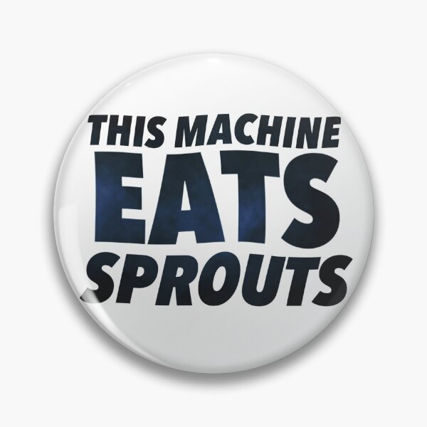 Item preview, This Machine Eats Sprouts designed and sold by weavernap.