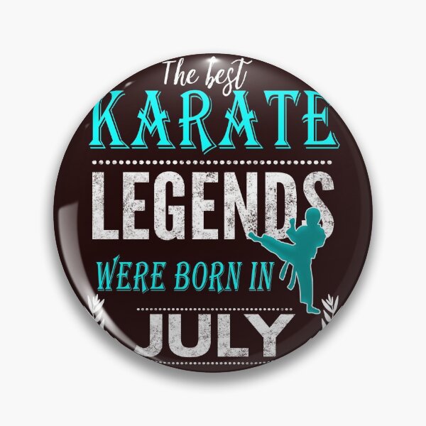 Item preview, Karate Legends are born in July designed and sold by LGamble12345.
