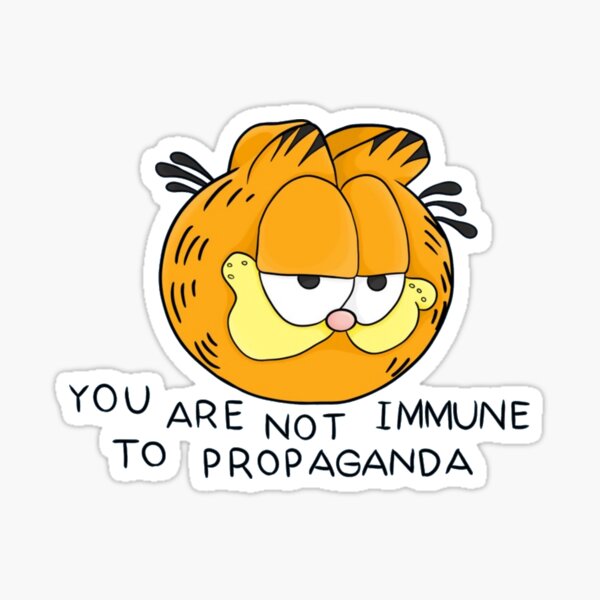 Item preview, Garfield: You are not immune to propaganda designed and sold by RNY2020.