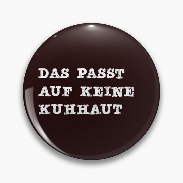 Item preview, Das passt auf keine Kuhhaut German design designed and sold by LGamble12345.