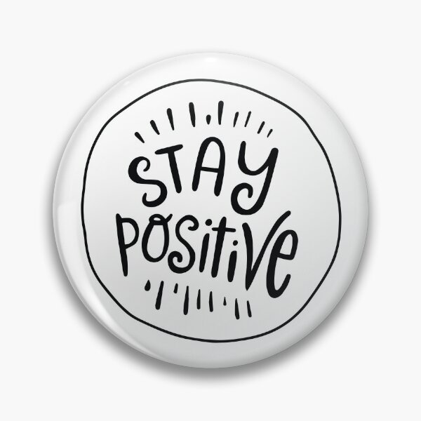 Item preview, Stay Positive Inspirational quote designed and sold by TamGustam.