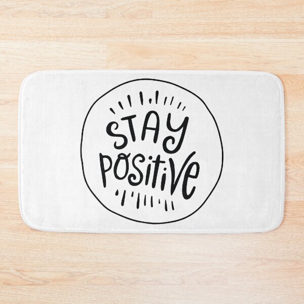 Item preview, Stay Positive Inspirational quote designed and sold by TamGustam.