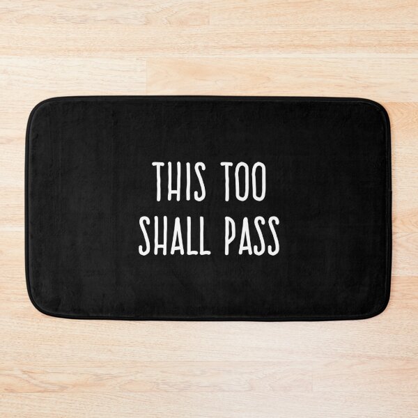 Item preview, This Too Shall Pass - White designed and sold by blackheartscot.