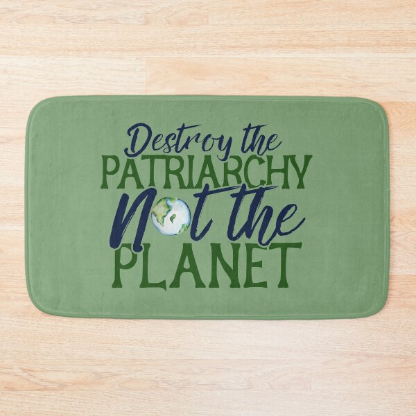 Item preview, Destroy the Patriarchy not the Planet designed and sold by FrictionMaxxing.