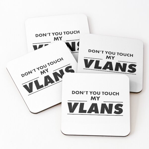 Item preview, Don't You Touch My VLANS Black Great Gift Idea For Network Admins designed and sold by SphereZones.