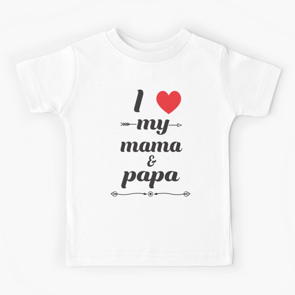 Zonder Salie Willen I love you Mama and Papa" Kids T-Shirt for Sale by freskalatte | Redbubble