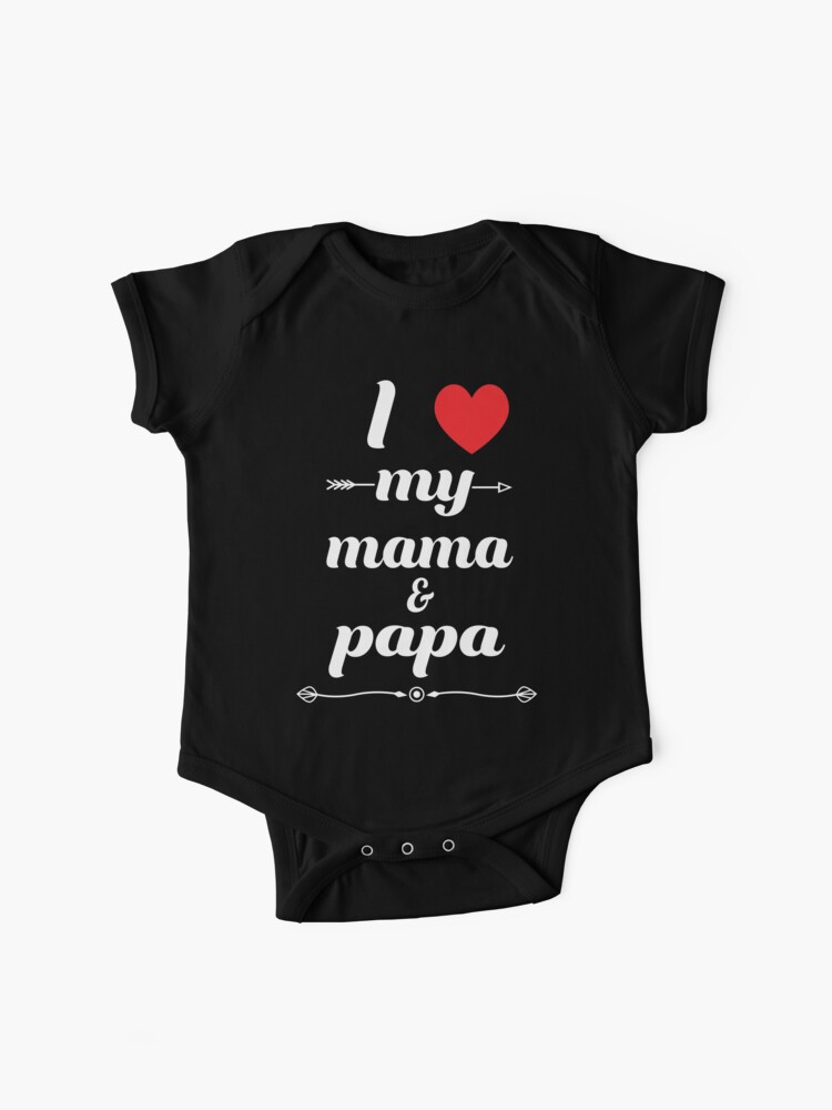 I love you Mama and Papa | Baby One-Piece