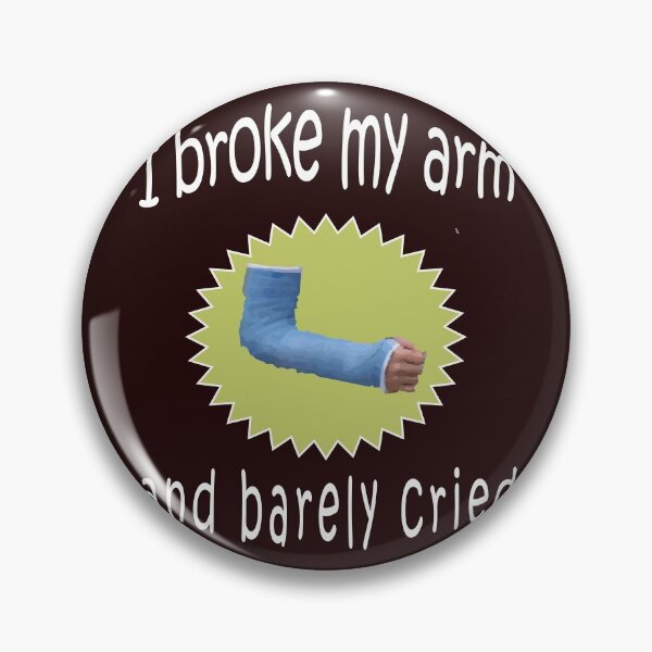 Item preview, Funny I Barely cried when I broke my Arm Broken Arm Gift for boys designed and sold by LGamble12345.
