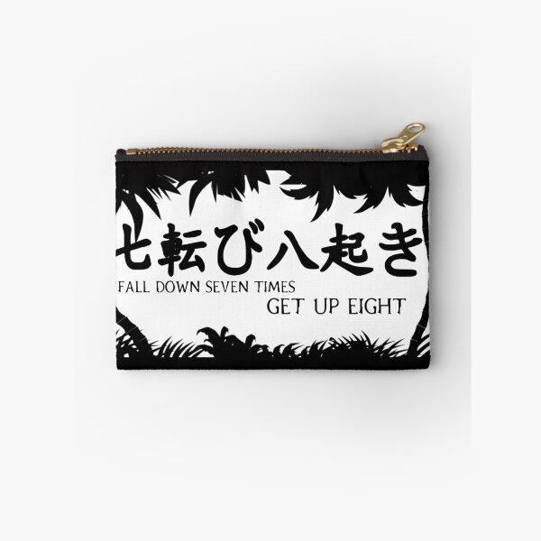 Item preview, Japanese Proverb Fall Down Seven Times Get Up or Stand Up Eight - Japan Theme designed and sold by GAM3RAGS.