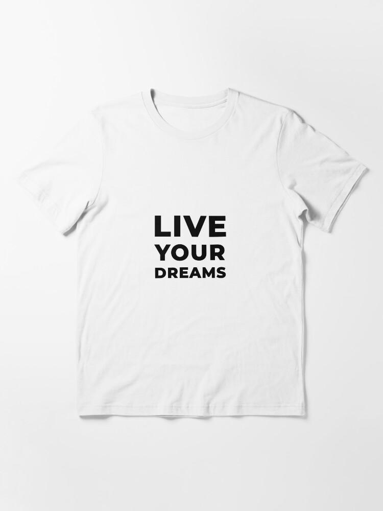 Alternate view of Live Your Dreams (Inverted) Essential T-Shirt