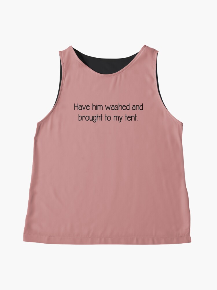 Mamma Mia Movie Quote Gifts Have Him Washed And Brought To My Tent Funny Quotes Lines From