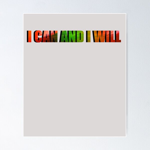 Item preview, I Can and I Will designed and sold by HiddenStar02.